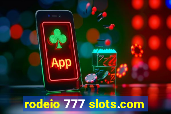 rodeio 777 slots.com